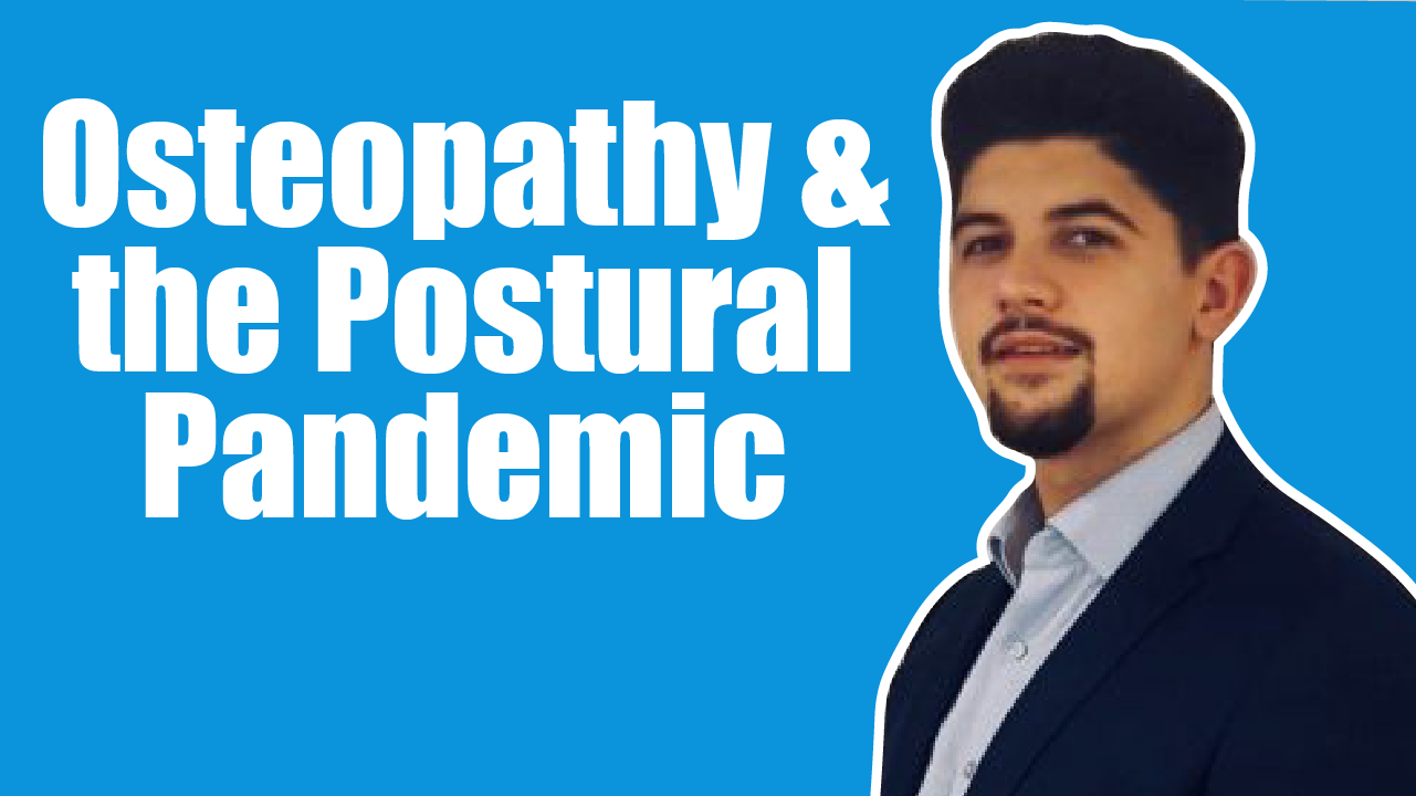 Osteopathy and the Postural Pandemic - Nicholas Hookway | MCS01E8
